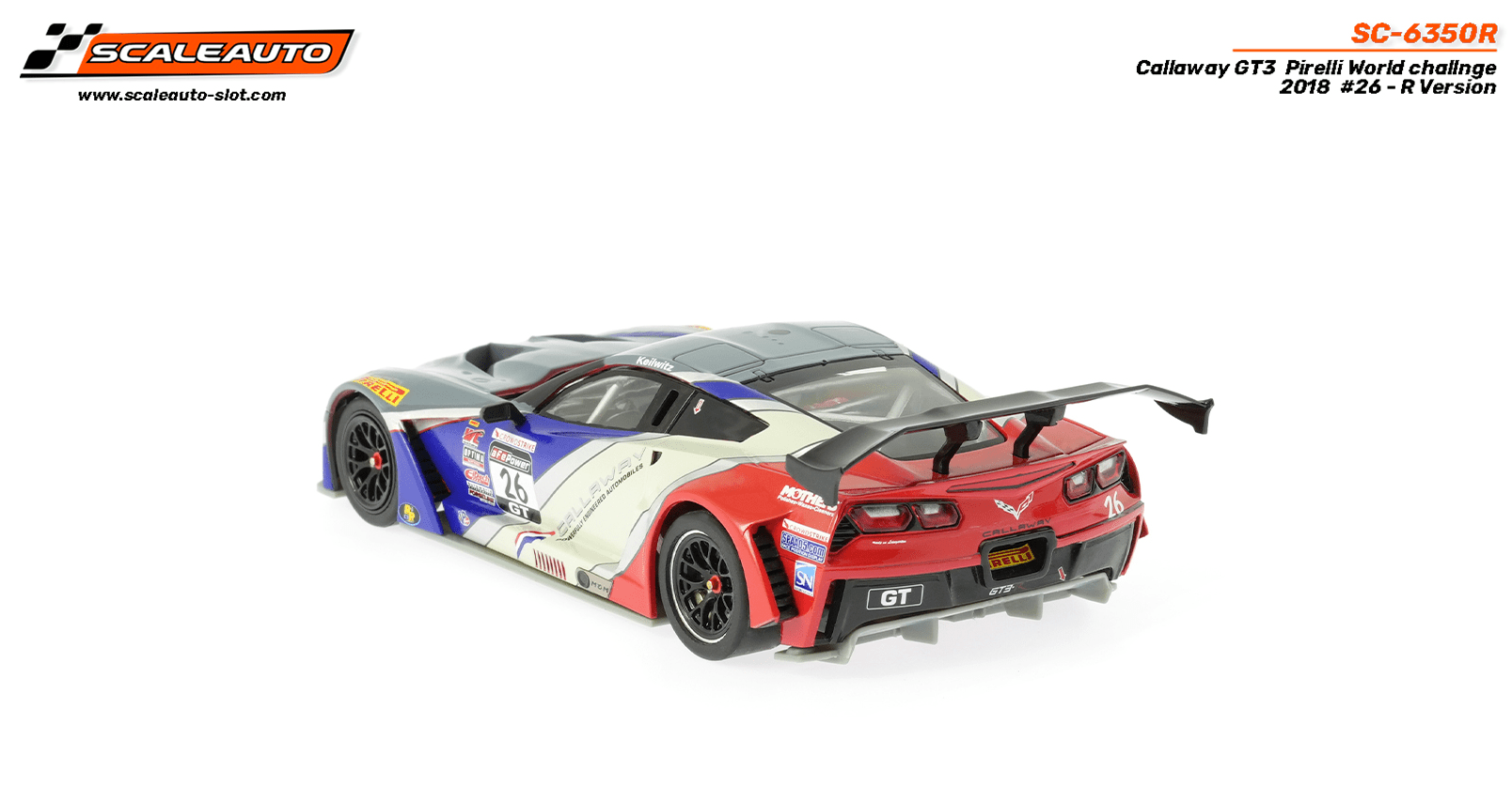 Scaleauto - Callaway Corvette C7 GT3 - R - #26 Callaway Competition - PWC 2018 - R Series - SC - 6350R